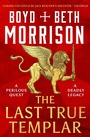 Cover: The Last True Templar - Head of Zeus -- an Aries Book