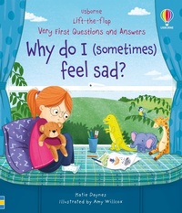 Enlarge image Cover: Very First Questions & Answers: Why do I (sometimes) feel sad? - Usborne Publishing Ltd