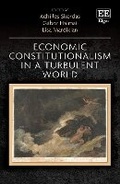 Cover: Economic Constitutionalism in a Turbulent World - Edward Elgar Publishing