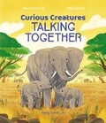 Cover: Curious Creatures Talking Together - Flying Eye Books