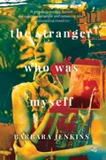 Cover: The Stranger Who Was Myself - Peepal Tree Press Ltd