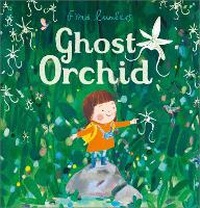Enlarge image Cover: Ghost Orchid - Andersen Press Ltd