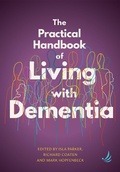 Cover: The Practical Handbook of Living with Dementia 2022 - PCCS Books