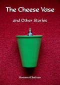 Cover: The Cheese Vase - Shieldcrest Publishing