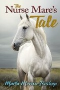 Cover: The Nurse Mare's Tale - Crowe Press