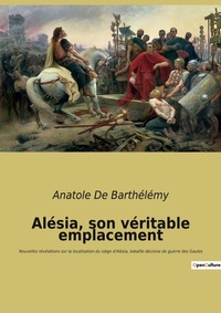 Abbildung von: Alesia, son veritable emplacement - Culturea