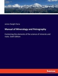 Cover: Manual of Mineralogy and Petrography - Hansebooks