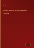 Cover: Studien zur Cultur-Geschichte Polens - Outlook Verlag