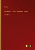 Cover: Studien zur Cultur-Geschichte Polens - Outlook Verlag