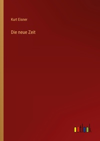 Enlarge image Cover: Die neue Zeit - Outlook Verlag