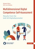 Cover: Multidimensional Digital Competence Self-Assessment: Results from the bidt-SZ-Digitalbarometer - Hanser