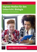 Cover: Digitale Medien f&uuml;r den Unterricht: Biologie - Friedrich Verlag