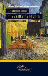 Enlarge image Cover: Bakunin und Mises in eine Front!? - Books on Demand