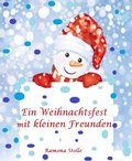 Cover: Ein Weihnachtsfest mit kleinen Freunden - BookRix