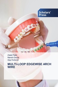 Enlarge image Cover: Multi-Loop Edgewise Arch Wire - Scholars' Press