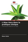 Cover: L'Aloe Vera dans la pratique clinique - Editions Notre Savoir