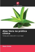 Cover: Aloe Vera na pratica clinica - Edicoes Nosso Conhecimento