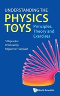 Cover: Understanding The Physics Of Toys: Principles, Theory And Exercises - World Scientific Publishing Co Pte Ltd