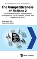 Cover: Competitiveness Of Nations 2, The: Government Policies And Business Strategies For Environmental, Social, And Governance (Esg) - World Scientific Publishing Co Pte Ltd