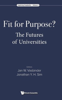 Enlarge image Cover: Fit For Purpose? The Futures Of Universities - World Scientific Publishing Co Pte Ltd