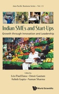 Cover: Indian Smes And Start-ups: Growth Through Innovation And Leadership - World Scientific Publishing Co Pte Ltd