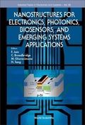 Cover: Nanostructures For Electronics, Photonics, Biosensors, And Emerging Systems Applications - World Scientific Publishing Co Pte Ltd