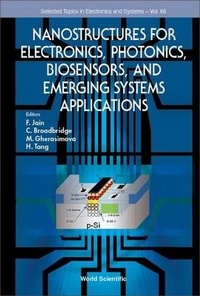 Enlarge image Cover: Nanostructures For Electronics, Photonics, Biosensors, And Emerging Systems Applications - World Scientific Publishing Co Pte Ltd