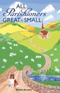 Cover: All Parishioners Great and Small - L. Edward Brown