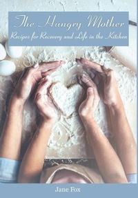 Enlarge image Cover: The Hungry Mother - Three Tomatoes Publishing
