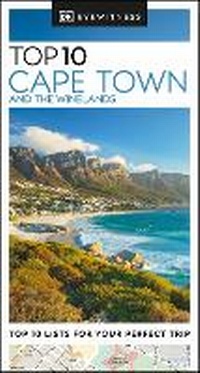 Abbildung von: DK Top 10 Cape Town and the Winelands - DK Eyewitness Travel