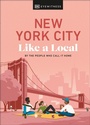 Cover: New York City Like a Local - DK Eyewitness Travel