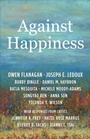 Cover: Against Happiness - Columbia University Press