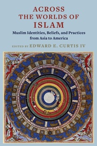 Abbildung von: Across the Worlds of Islam - Columbia University Press