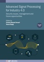 Cover: Advanced Signal Processing for Industry 4.0, Volume 2 - Institute of Physics Publishing