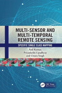Enlarge image Cover: Multi-Sensor and Multi-Temporal Remote Sensing - CRC Press
