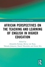 Cover: African Perspectives on the Teaching and Learning of English in Higher Education - Routledge
