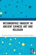 Cover: Metamorphic Imagery in Ancient Chinese Art and Religion - Routledge