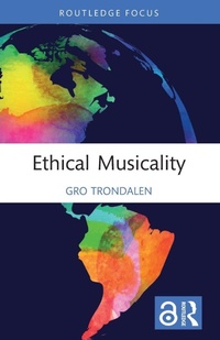 Enlarge image Cover: Ethical Musicality - Routledge