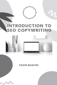 Enlarge image Cover: Introduction to SEO Copywriting - Yasir Bashir