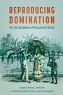 Cover: Reproducing Domination - Princeton University Press