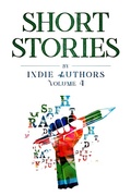 Cover: Short Stories by Indie Authors (Volume 4) - Volume 4