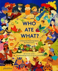 Enlarge image Cover: Who Ate What? - Phaidon Press Ltd