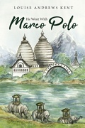 Cover: He Went With Marco Polo - Living Book Press