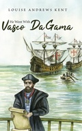 Cover: He Went With Vasco Da Gama - Living Book Press