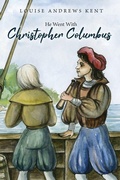 Cover: He Went With Christopher Columbus - Living Book Press
