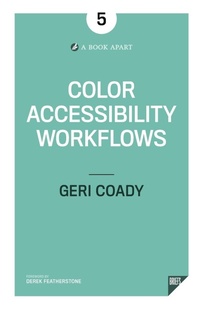 Enlarge image Cover: Color Accessibility Workflows - Geri Coady