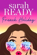Cover: French Holiday - Swift & Lewis Publishing LLC