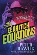 Cover: The Eldritch Equations and Other Investigations - Jackanapes Press