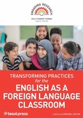 Cover: Transforming Practices for the English as a Foreign Language Classroom - TESOL Press