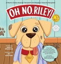 Cover: Oh No, Riley! - Miriam Laundry Publishing